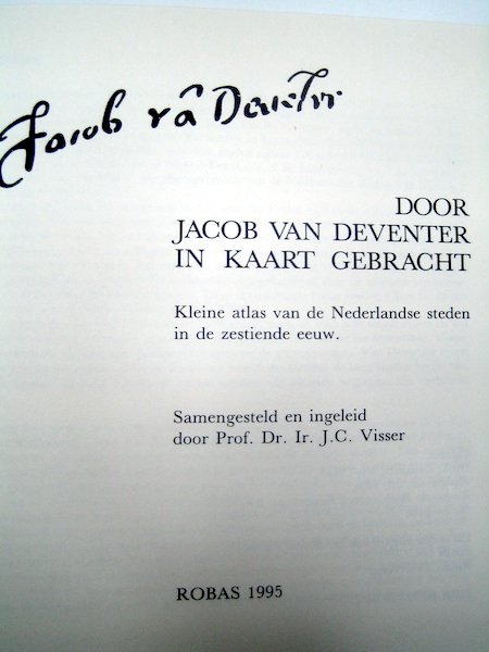Netherlands - Dutch cities in the 16th century.; Jacob van Deventer - Door Jacob van Deventer in kaart gebracht - 1551-1560 #1.0