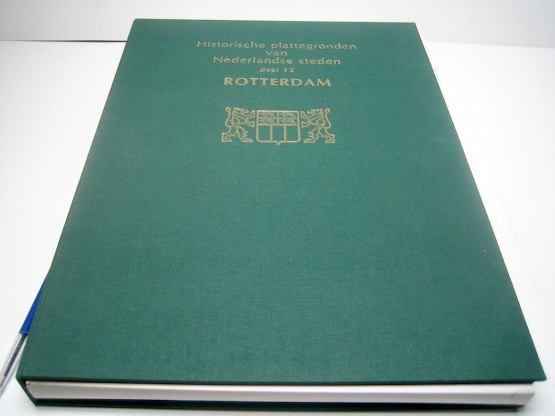 Ολλανδία - Ρότερνταμ; Stichting Historische Stadsplattegronden - Historische plattegronden van Nederlandse Steden, deel 12:  Rotterdam - 1500-1900 #1.0