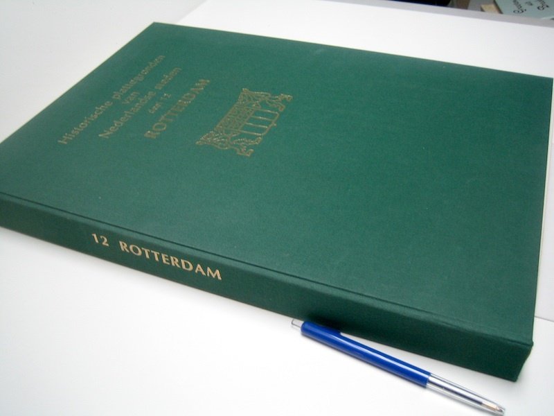 Ολλανδία - Ρότερνταμ; Stichting Historische Stadsplattegronden - Historische plattegronden van Nederlandse Steden, deel 12:  Rotterdam - 1500-1900 #2.1