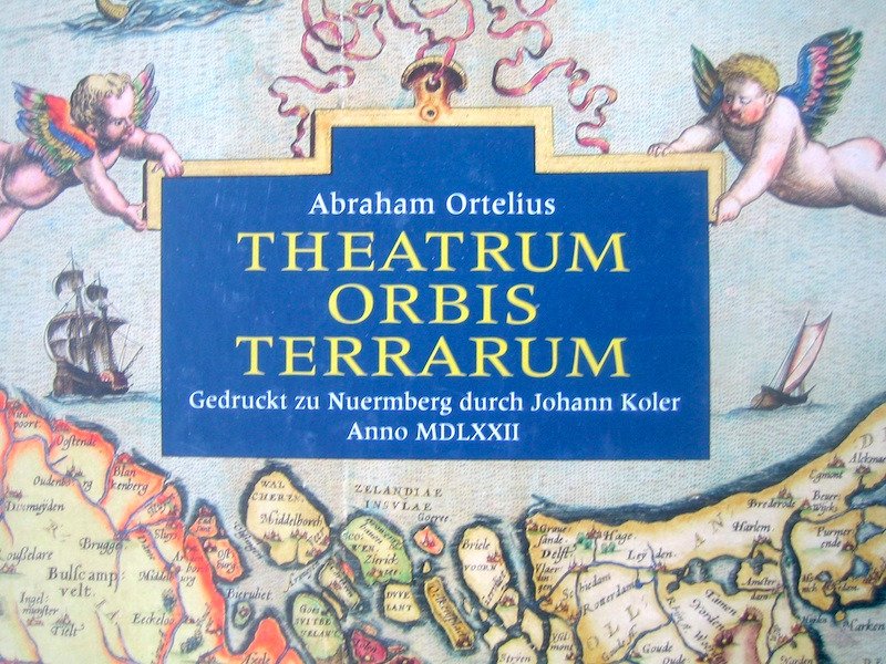世界 - 世界末日 16 世纪; Abraham Ortelius - Theatrum Orbis Terrarum + Abraham Ortelius (1527-1598) Aartsvader van onze Atlas - 1561-1580 #2.1