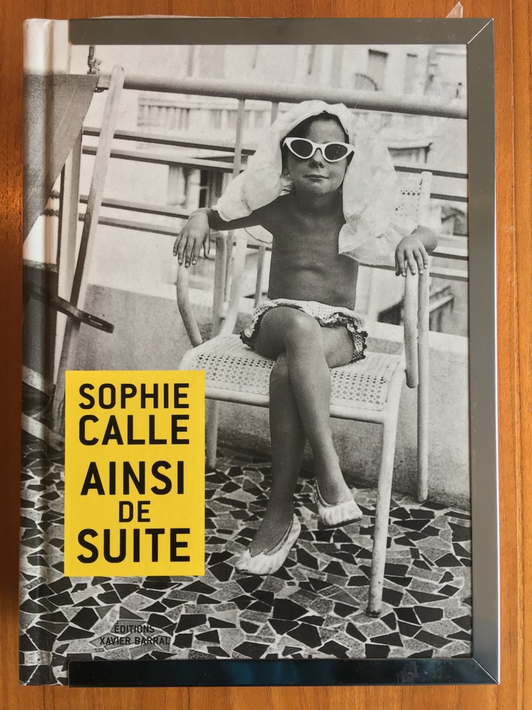 Signed; Sophie Calle - Ainsi de suite [with handwritten text] - 2016 #1.2