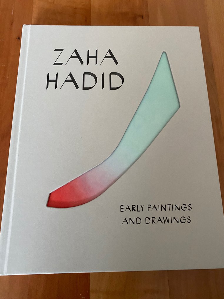 Amira Gad - Zaha Hadid. Early Paintings and Drawings - 2016 #1.1