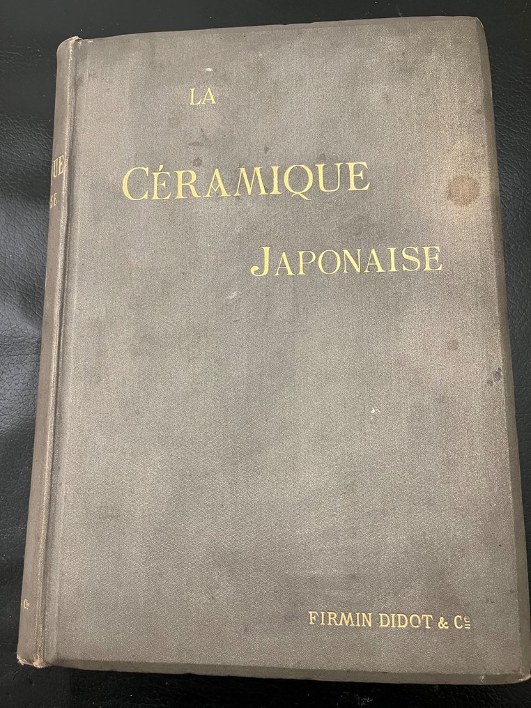 G.A Audsley & J.L. Bowes - La Céramique Japonaise - 1881 #1.1