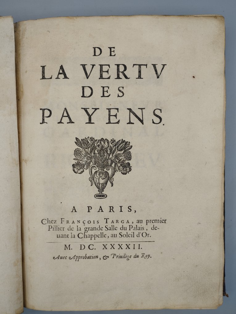 François de la Mothe Le Vayer - De la Vertu des Payens - 1642 #1.1