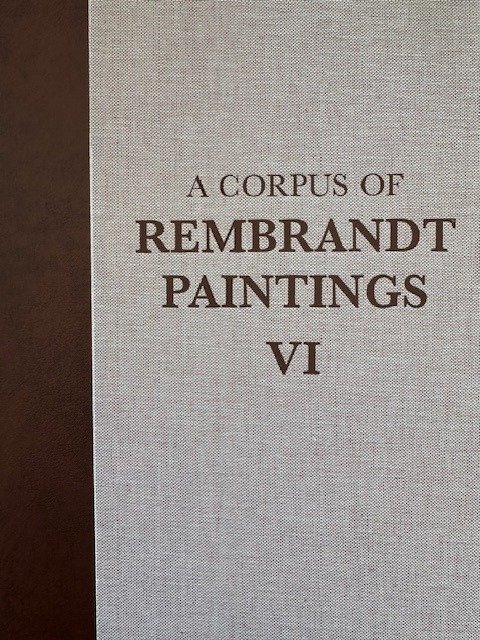 Ernst Van De Wetering - A Corpus of Rembrandt Paintings VI - 2014 #1.1