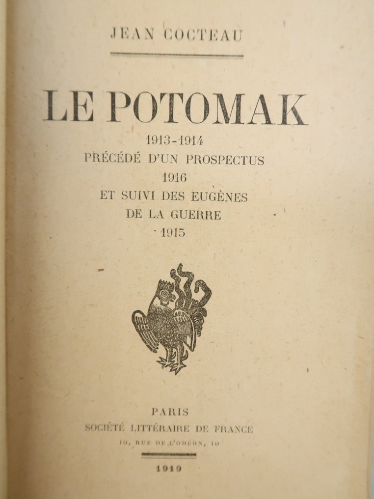 Signé; Jean Cocteau - Le Potomak [1913-1914] précédé d'un Prospectus 1916. Et suivi des Eugènes de la guerre [E.O Envoi & - 1919 #3.1