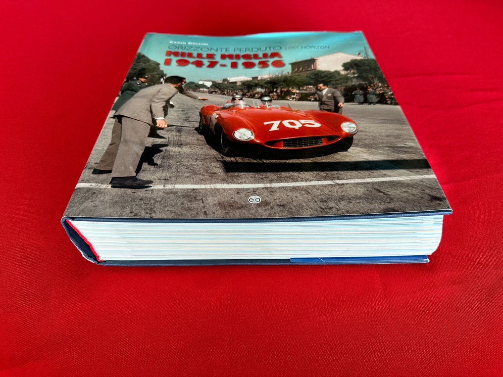 Book - Various brands - Orizzonte Perduto - Lost Horizon - Mille Miglia 1947-1956 by Carlo Dolcini - 2018 #2.1
