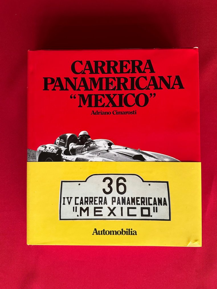 Book - Various brands - Carrera Panamericana "Mexico" by Adriano Cimarosti - 1987 #1.1