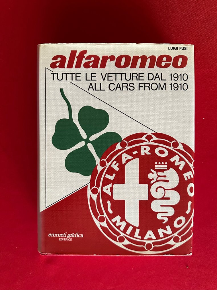 Book - Alfa Romeo - Tutte le vetture dal 1910 - Luigi Fusi - 1978 #1.1