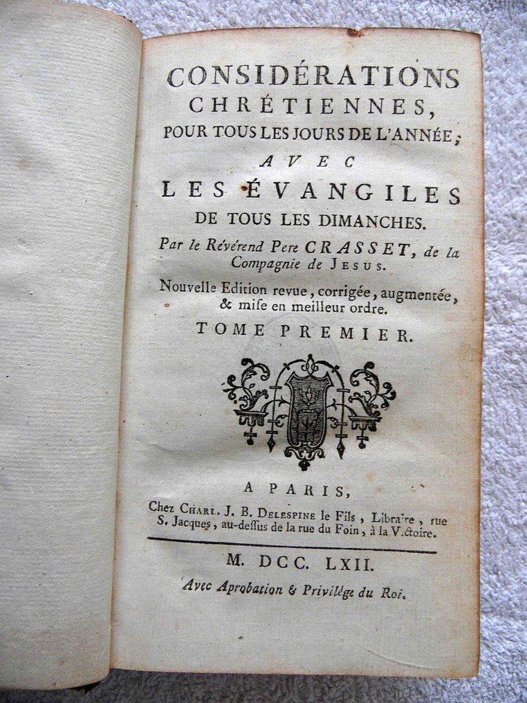 Reverend Piere J.Crasset - Considérationes chrétiennes, avec les évangiles de tous les dimanches - 1762 #2.1