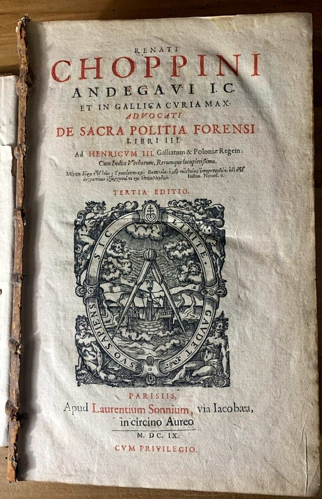 Renatus Choppinus [René Choppin] - De Sacra Politia Foresi Libri III - Monasticon Libri duo - 1609 #2.1