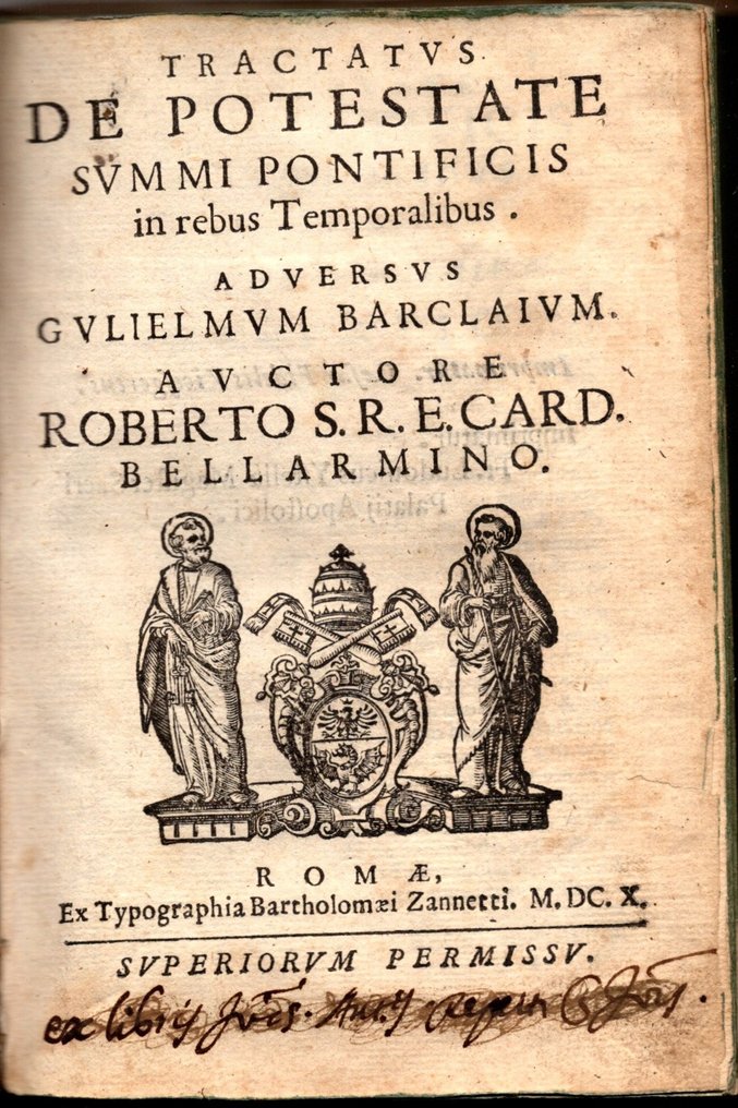 Roberto Bellarmino - Tractatus de potestate summi pontificis in rebus temporalibus adversus Gulielmum Barclaium - 1610 #1.1