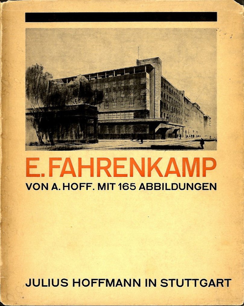 August Hoff (Einleitung), Fahrenkamp Emil Fahrenkamp, ein Ausschnitt