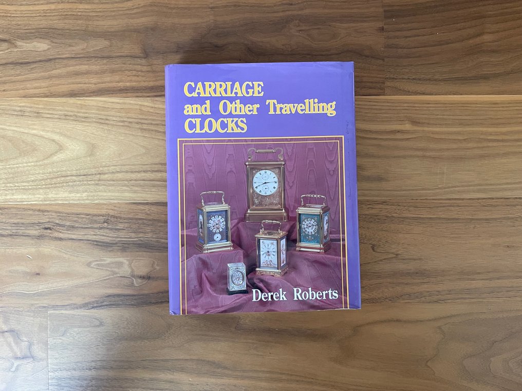 Signed; Derek Roberts - CARRIAGE and Other Travelling CLOCKS - 1997 #1.1
