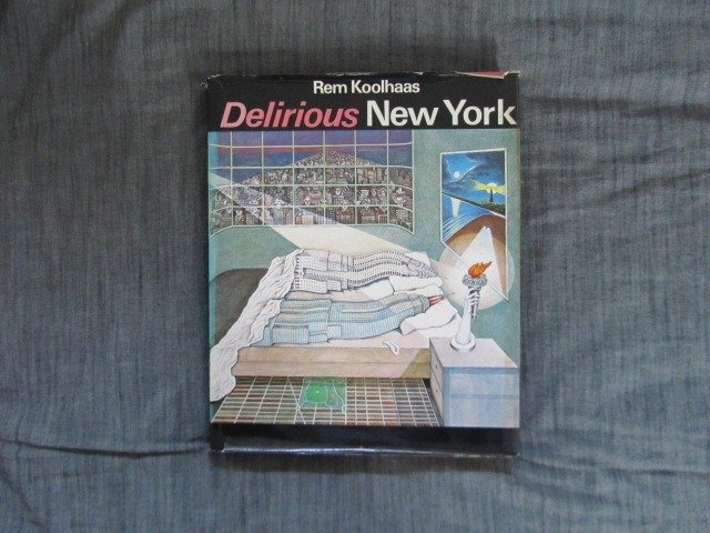 Rem Koolhaas - Delirious New York - 1978 #1.1