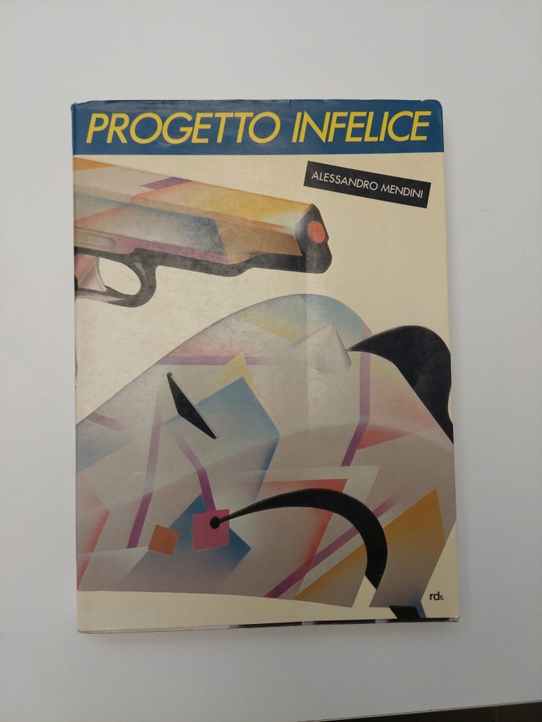 Alessandro Mendini - Pulviscoli, Progetto Infelice & Mosaico - 1983-2010 #1.2