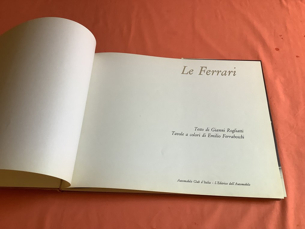 Book - Ferrari - Libro "Le Ferrari" di Gianni Rogliatti anno 1966 - 1966 #2.1