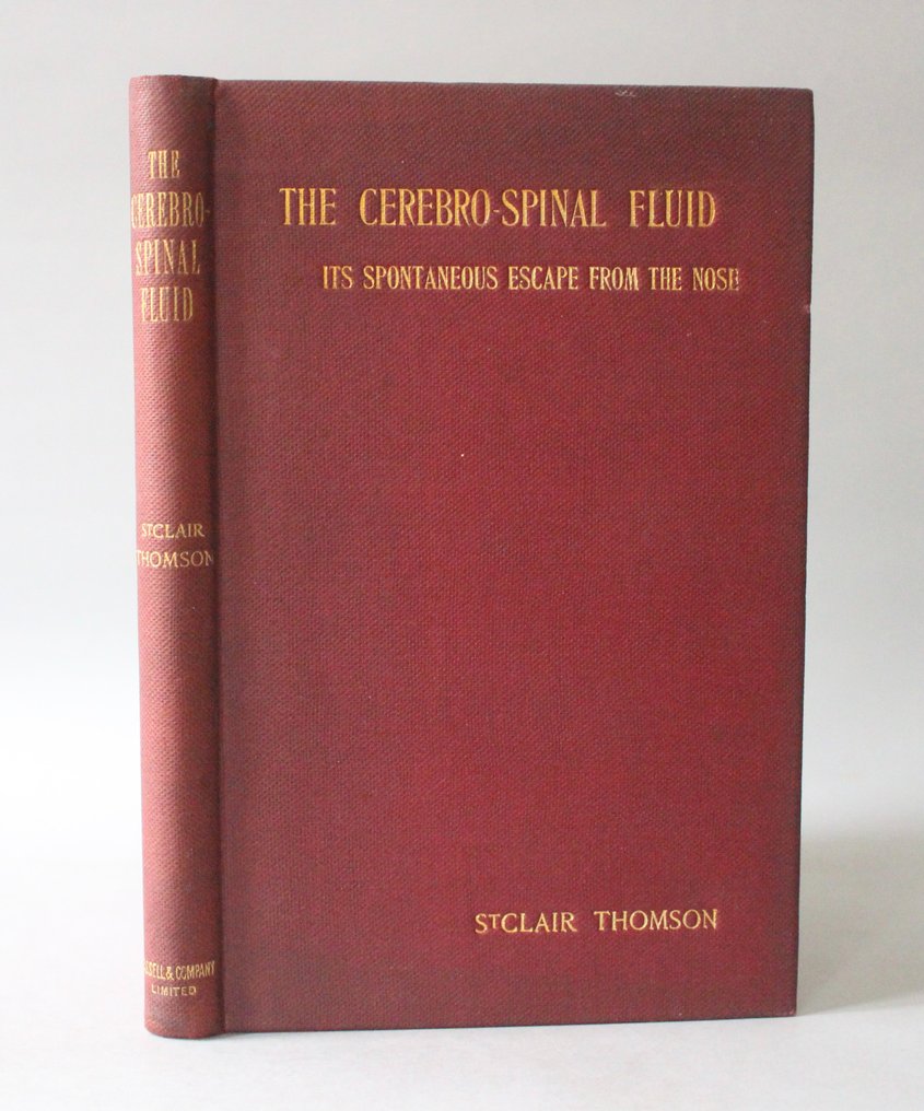 St Clair Thomson - The Cerebro-Spinal Fluid: Its Spontaneous Escape from the Nose - 1899 #1.1
