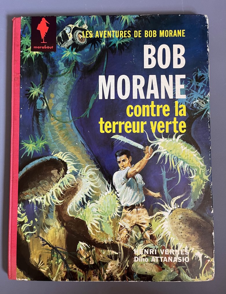Bob Morane T5 - Bob Morane contre la terreur verte - C - 1 Album - Primeira edição - 1963 #1.1