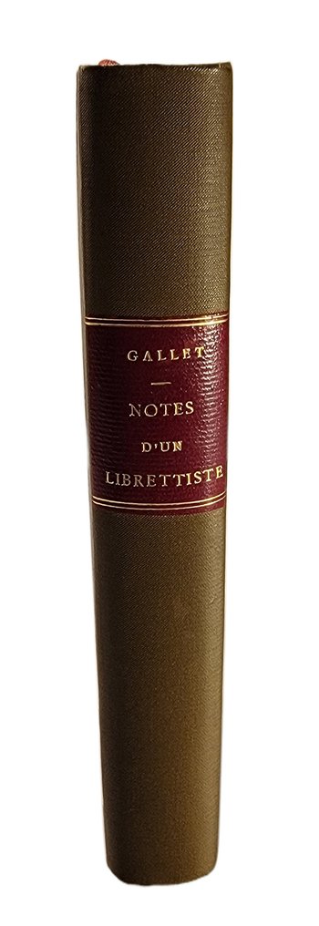 Signé; Louis Gallet - Notes d'un librettiste - 1891 #1.1