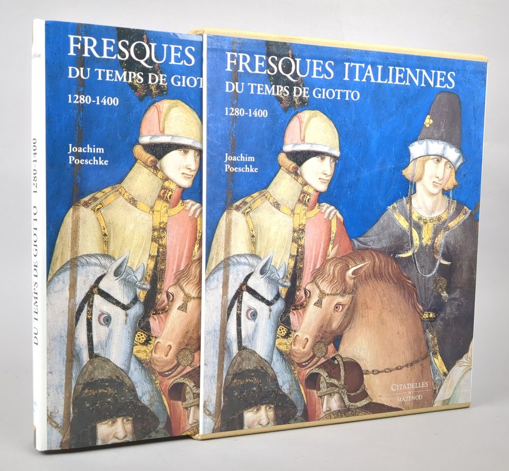 Joachim Poeschke - Fresques italiennes du temps de Giotto [1280-1400] - 2003 #1.1