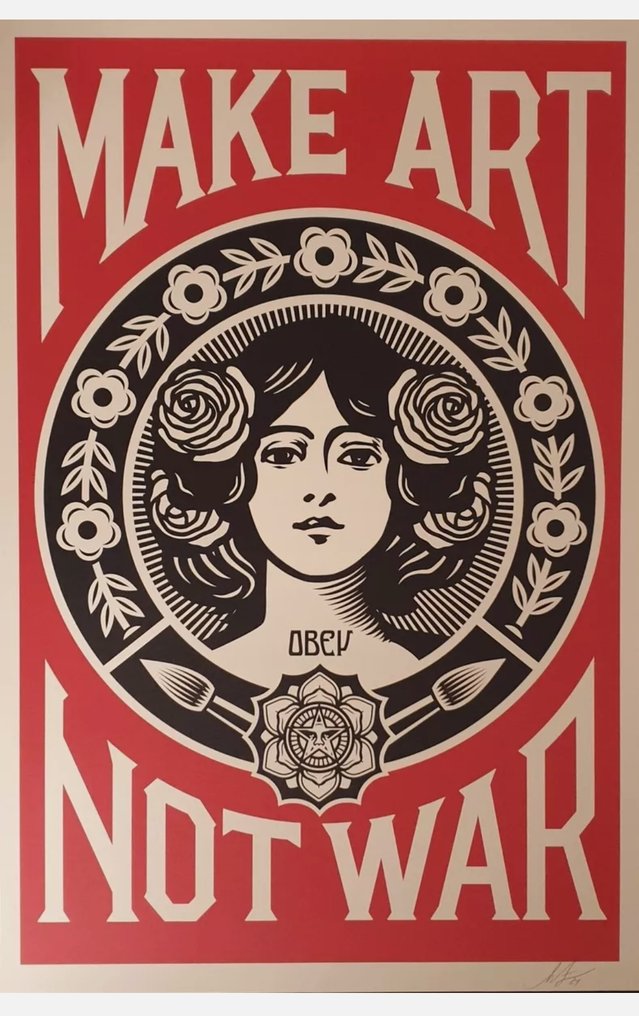 Shepard Fairey (OBEY) (1970) - Make Art Not War #1.0