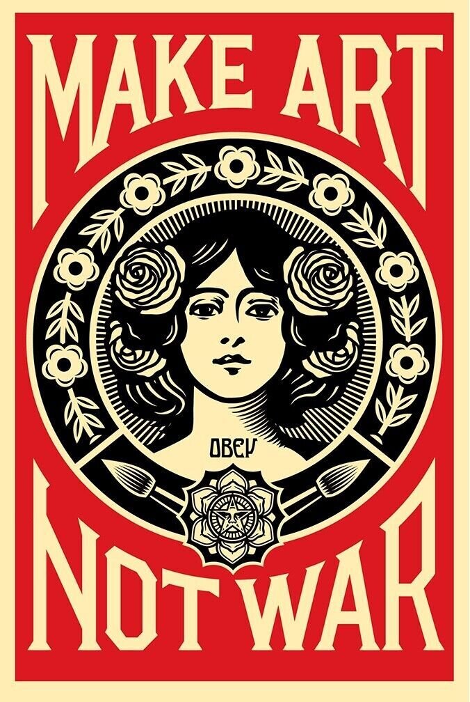 Shepard Fairey (OBEY) - OBEY Make Art Not War - Signed Offset Lithograph #1.0