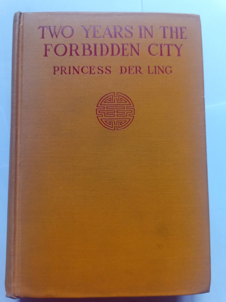 Princess Der Ling - Two Years in the Forbidden City - 1928 - auction online  Catawiki
