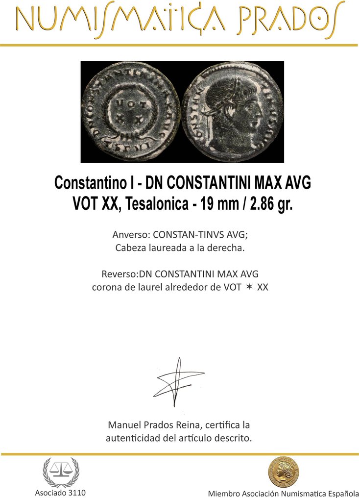 Római Birodalom. I. Konstantin (AD 306-337). Centenionalis DN CONSTANTINI MAX AVG VOT XX, Tesalonica (Nincs minimálár) #1.0