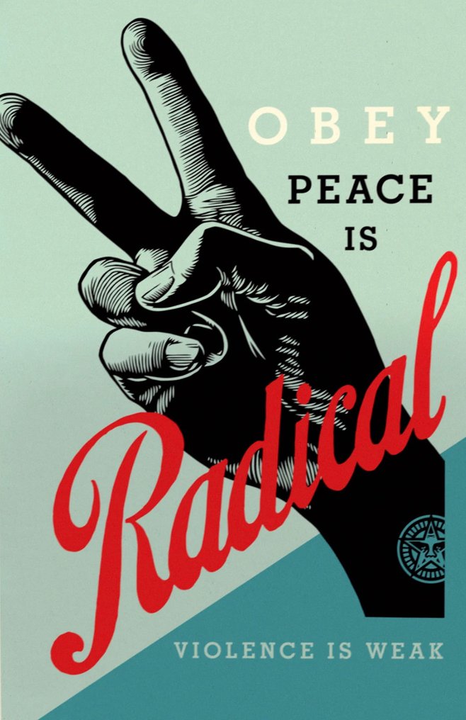 Shepard Fairey (OBEY) (1970) - Radical Peace #1.0