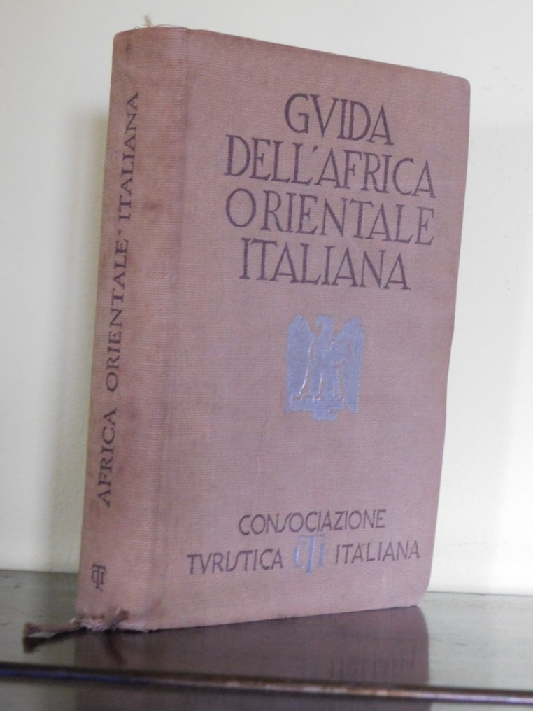 Consociazione turistica Italiana (CTI) - Guida dell'Africa Orientale Italiana - 1938 #1.0