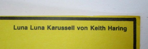 Keith Haring (1958-1990) - Luna Luna A Poetic Extravaganza! #3.2