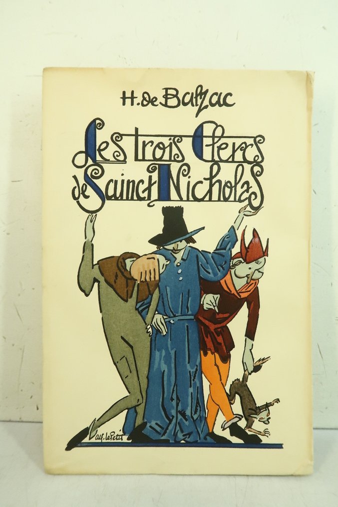 Balzac / Alfred le Petit ; René Kieffer - Les trois clercs de Sainct Nicholas [livre calligraphié et enluminé] - 1926 #1.0