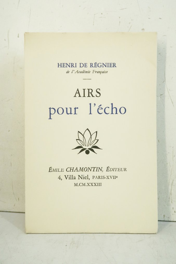 Henri de Régnier - Airs pour l'écho [avec envoi de Marie de Régnier] - 1933 #1.0