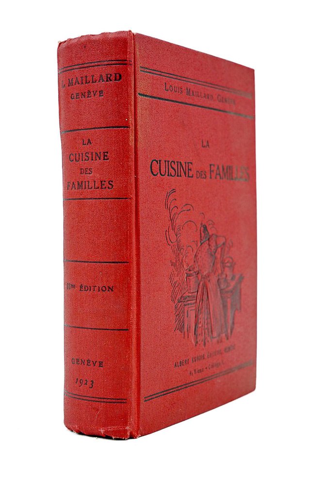 Louis Maillard - La cuisine des familles, Pâtisseries, Conserves, Glaces - 1923 #1.0