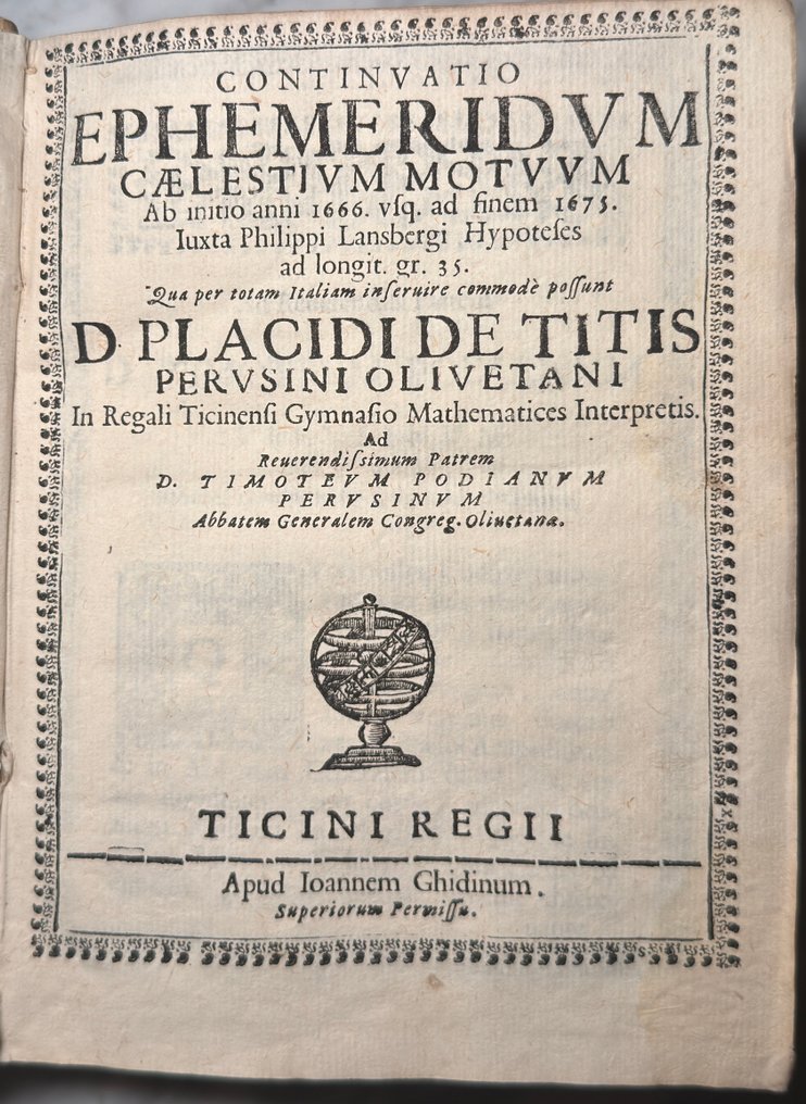 PLACIDO TITI - ASTROLOGY-ASTRONOMY Continuatio Ephemeridum Caelestium Motuum ab initio anni 1666 usque ad finem - 1666 #1.0