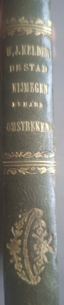 W Kelder - De stad Nijmegen en hare omstreken ( zeldzame 1e druk ! ) - 1854 #4.3