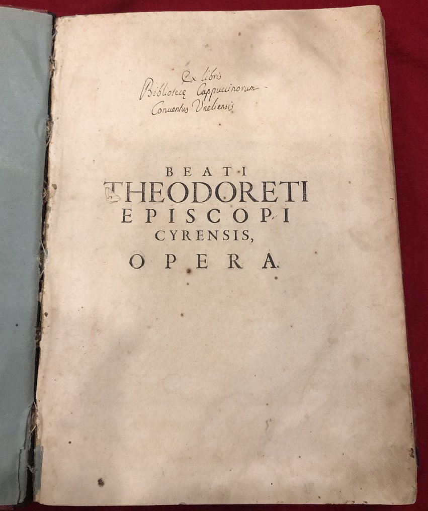 Teodoreto di Cirro - Beati Theodoreti Episcopi Cyrensis. Theologi vetustissimi opera omnia - 1617 #2.1