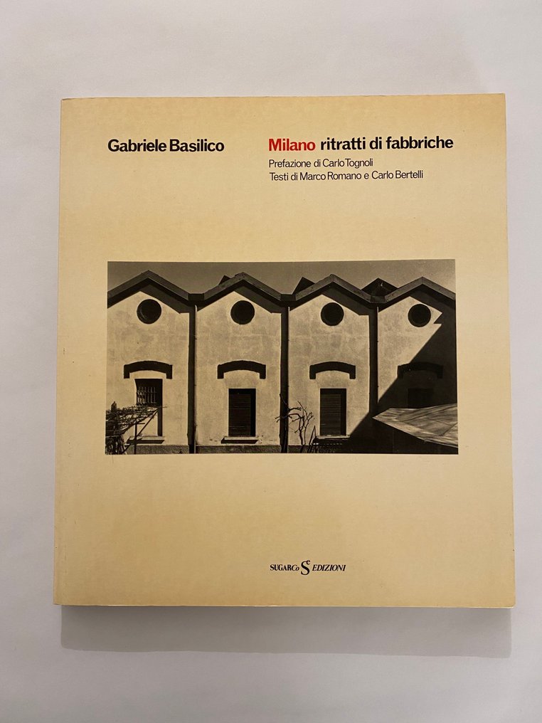Gabriele Basilico - Milano ritratti di fabbriche - 1981 #1.0