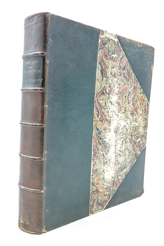 Eugène Muntz - Florence et la Toscane, paysages et monuments, mœurs et souvenirs historiques - 1897 #1.0