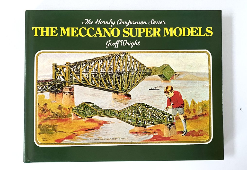 Geoff Wright - The Meccano Super Models #1.0
