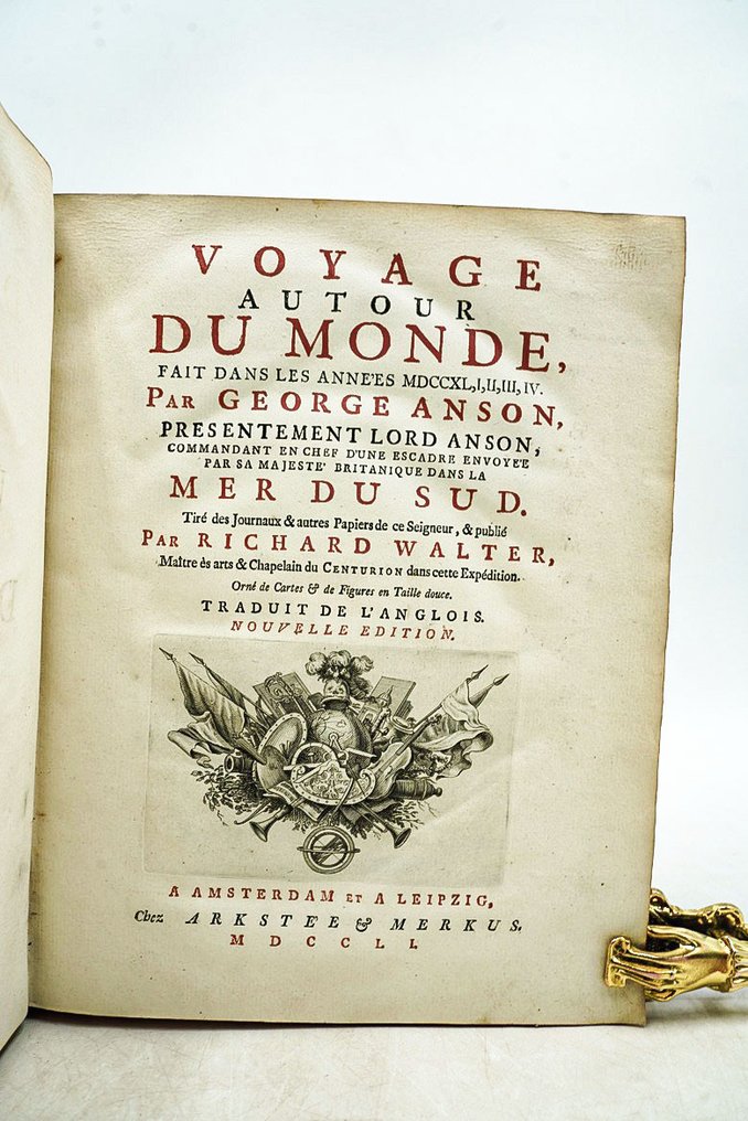 George Anson, Richard Walter, Alex Campbell... - Voyage autour du Monde fait dans les années MDCCXL, I, II, III, IV. / Voyage à la mer du sud - 1751-1756 #2.1
