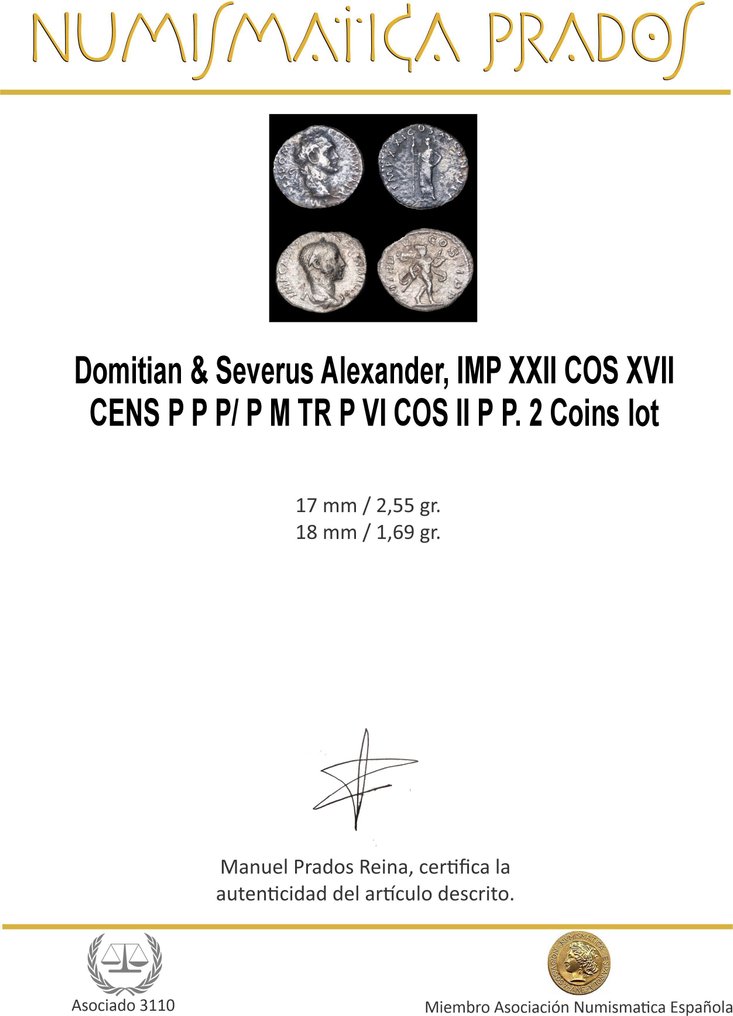 Roman Empire. Domitian & Severus Alexander. Denarius IMP XXII COS XVII CENS P P P/ P M TR P VI COS II P P. 2 Coins lot (Sin Precio de Reserva) #1.0
