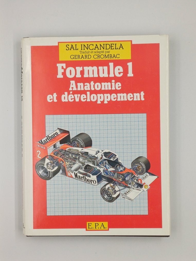 Sal Incandela & Gérard Crombac - Formule 1 Anatomie et développement - 1997 #1.0