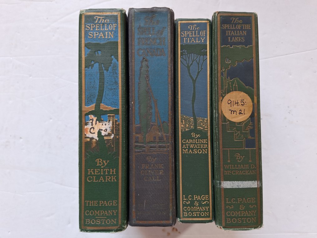 Frank Oliver Call, M.A./Keith Clark/Caroline Atwater Mason/W.D. McCrackan - The Spell of French Canada/The Spell of Spain/The Spell of Italy/The Spell of the Italian Lakes - 1909-1927 #1.0