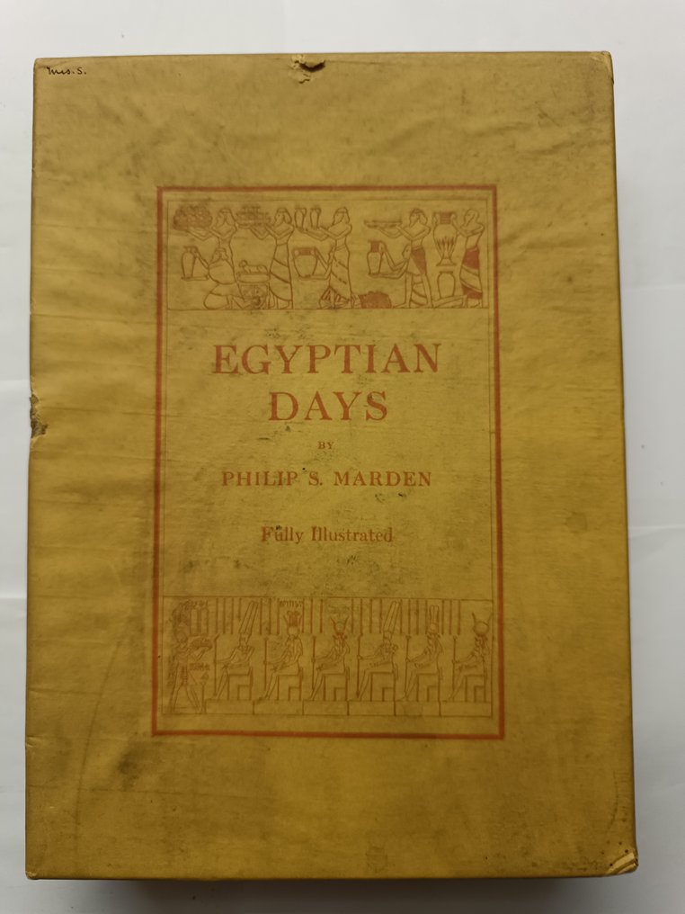Philip S. Marden - Egyptian Days - 1912 #2.1