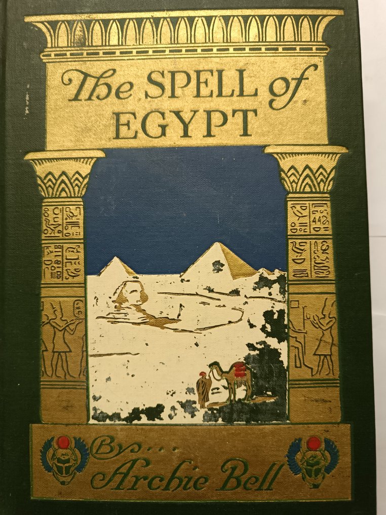 Archie Bell/E. M. Newman - The Spell of Egypt - 1916 #1.0