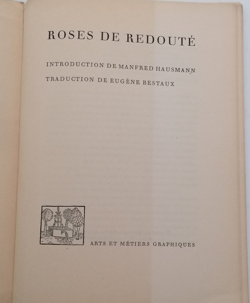Pierre-Joseph Redouté; Introduction Manfred Hausmann; Translation Eugène Bestaux - Roses de Redouté - 1956 #2.1