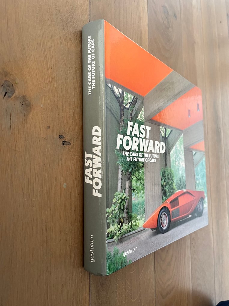 Edited by Robert Klanten, Maximilian Funk, and Jan Karl Baedeker/Classic Driver - Fast Forward, The Cars of the Future the Future of Cars - 2017 #1.0