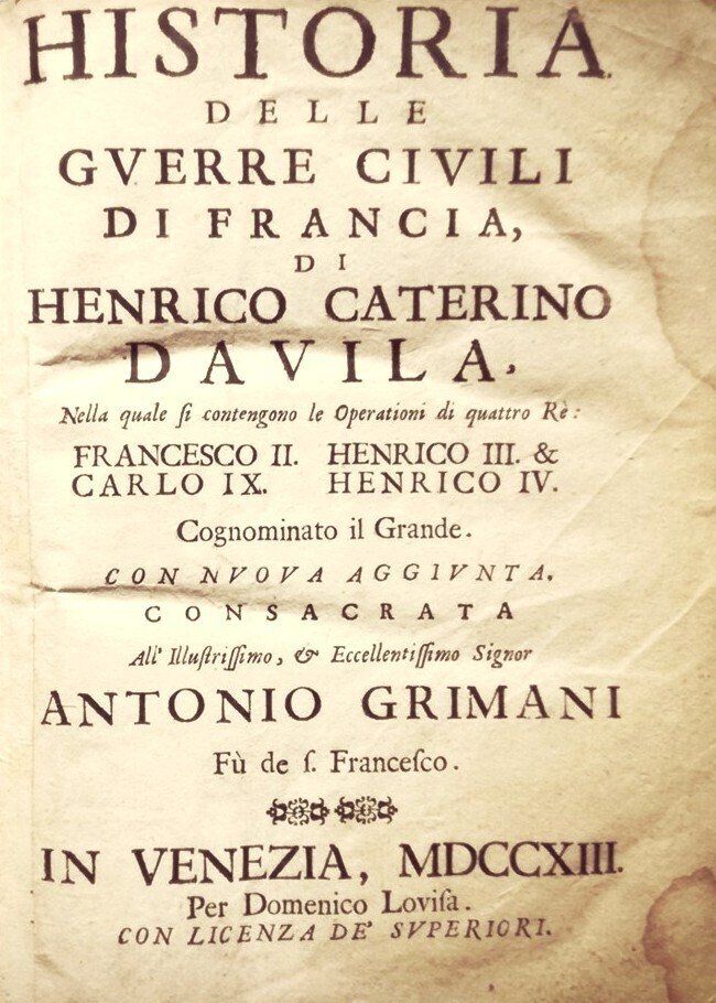 DAVILA Enrico Caterino. - Historia delle Guerre Civili di Francia. - 1713 #1.0